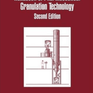 Handbook of Pharmaceutical Granulation Technology - 3rd Edition